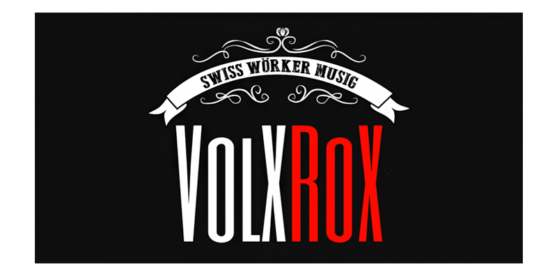 VolXRoX - Swiss Wörker Musig